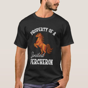 Reiter Pferdebesitzer Eigentum eines verwöhnten Pe T-Shirt