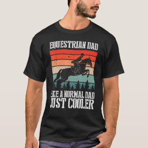 Reiterpapa wie ein normaler Papa, nur cooler Pferd T-Shirt