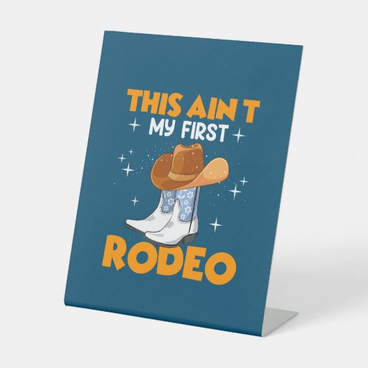 Reitgeschenk | Das ist mein erstes Rodeo Sockelschild (Vorderseite)