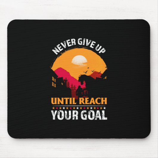 Reitgeschenk | Geben Sie niemals auf, bis Sie komm Mousepad (Vorne)