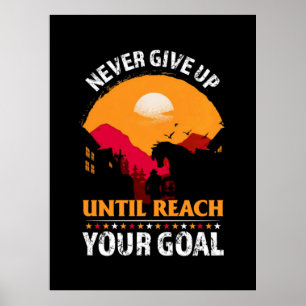 Reitgeschenk   Geben Sie niemals auf, bis Sie komm Poster