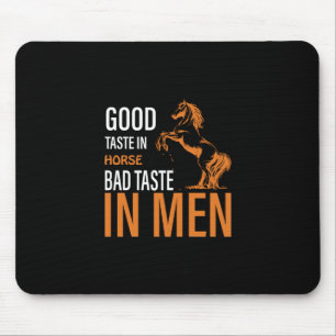 Reitgeschenk   Guter Geschmack bei Pferden Mousepad