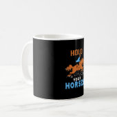 Reitgeschenk | Halten Sie Ihre Phantastischen Pfer Kaffeetasse (Vorderseite Links)