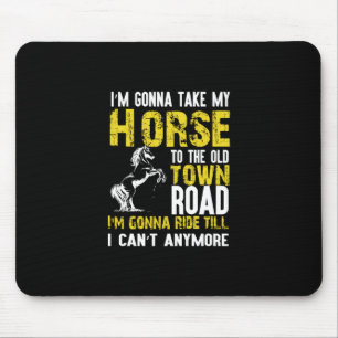 Reitgeschenk Ich werde mein Pferd nehmen Mousepad