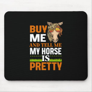 Reitgeschenk Kaufen Sie mich und sagen Sie mir Mousepad
