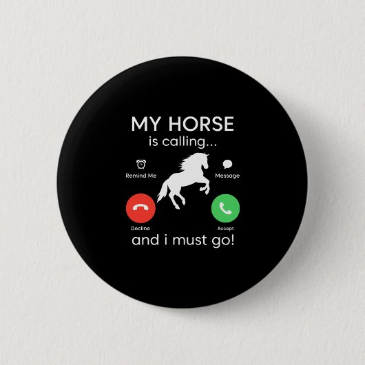 Reitgeschenk | Mein Pferd ruft Button (Vorderseite)