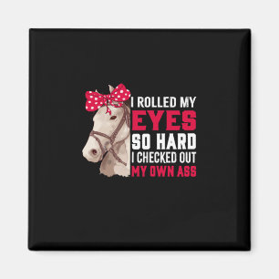 Reitgeschenk Meine Augen so hart rollen Magnet