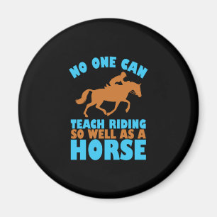 Reitgeschenk Niemand kann das Reiten unterrichte Magnet