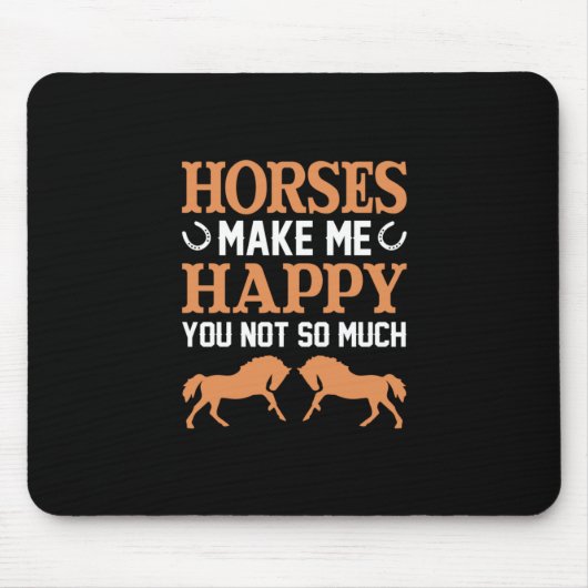 Reitgeschenk | Pferde machen mich glücklich Mousepad (Vorne)