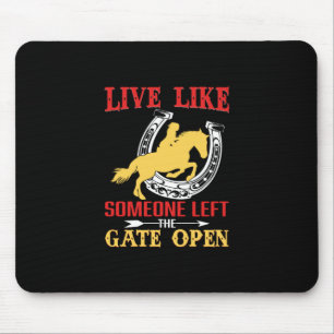 Reitgeschenk   Wie jemand Verlassen leben Mousepad