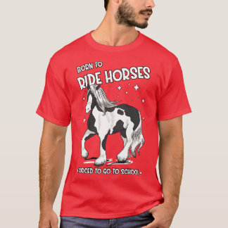 Reitpferd Lover Horse Geboren zu reiten T-Shirt