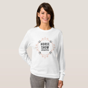 Reitschiff "Horse Show Mama" T-Shirt