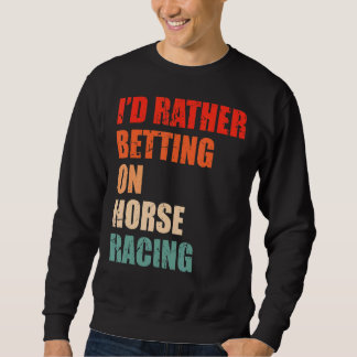 Reitsport-Sprichwort für Pferde von Derby 1 Sweatshirt