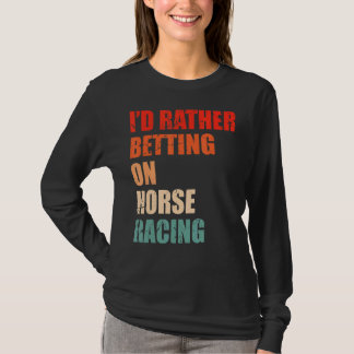 Reitsport-Sprichwort für Pferde von Derby 1 T-Shirt