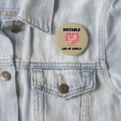 Reizbar wie meine Eingeweide Button (Beispiel)