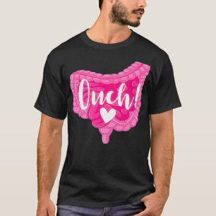 Reizbares Darmsyndrom Bewusstsein Funny IBS Ouch T-Shirt