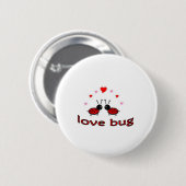 Reizende Liebe-Wanze Button (Vorne & Hinten)