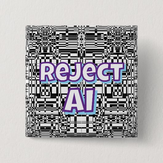 Reject AI   Button (Vorderseite)