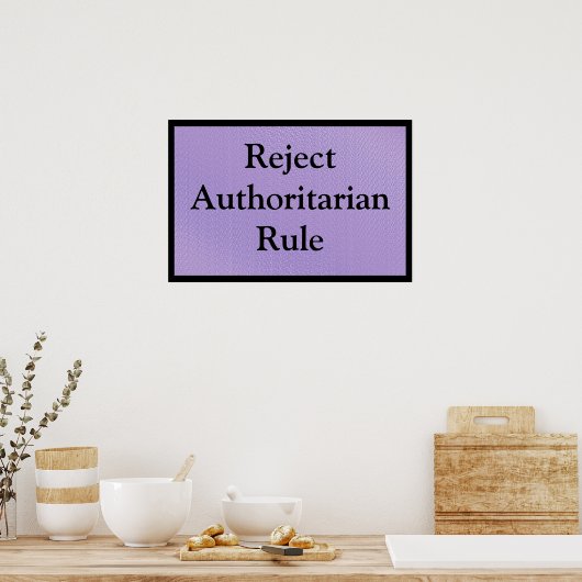 Reject Authoritarian Rule Poster (Küche)