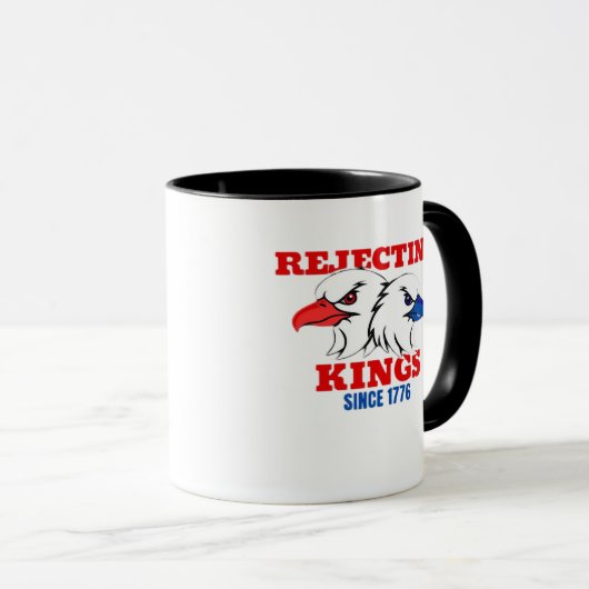 Rejecting Kings Since 1776 Classic Creative Design Tasse (VorderseiteRechts)