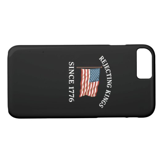 Rejecting Kings Since 1776 Essential Style Case-Mate iPhone Hülle (Rückseite (Horizontal))