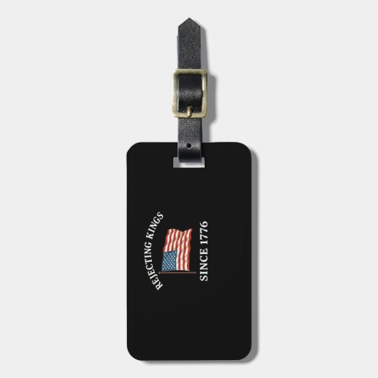Rejecting Kings Since 1776 Essential Style Gepäckanhänger (Vorderseite vertikal)