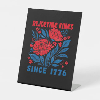 Rejecting Kings Since 1776 Flower Anti Authoritari Sockelschild