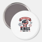 Rejecting Kings Since 1776 Patriotic Aesthetic Magnet (Vorderseite/Rückseite)