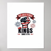 Rejecting Kings Since 1776 Patriotic Aesthetic Poster (Vorne)