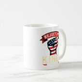 Rejecting Kings Since 1776 Patriotic American Inde Kaffeetasse (VorderseiteRechts)