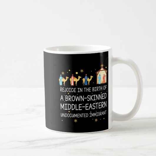 Rejoice In The Birth Of A Brown Skinned Christian Kaffeetasse (Rechts)