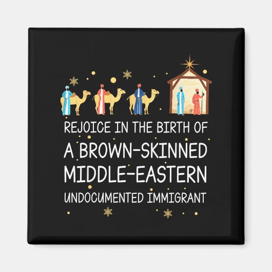 Rejoice In The Birth Of A Brown Skinned Christian  Magnet (Vorne)
