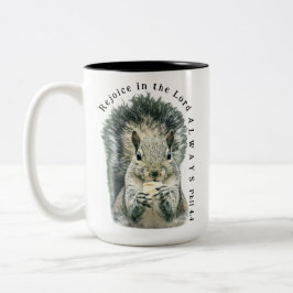 Rejoice in the Lord Always Cute Squirrel Christian Zweifarbige Tasse