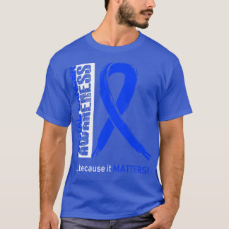 Rektalkarzinom-Bewusstsein, weil es dabei eine Rol T-Shirt