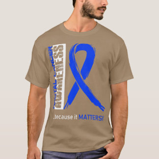 Rektalkarzinom-Bewusstsein, weil es dabei eine Rol T-Shirt