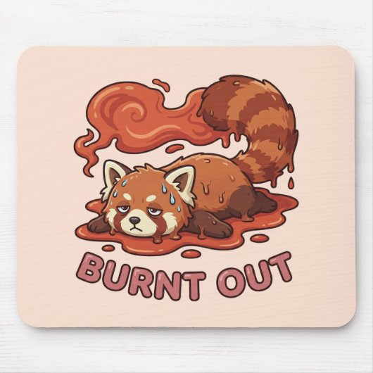 Relatable "Burnt Out" Red Panda – Cute Melted Aest Mousepad (Vorne)