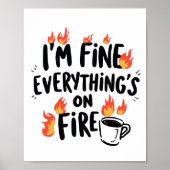 Relatable Dark Humor with Flames Poster (Vorne)