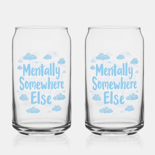 Relatable "Mentally Somewhere Else" with Clouds Dosenglas (Vorderseite)