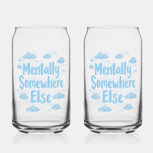 Relatable "Mentally Somewhere Else" with Clouds Dosenglas (Rückseite)