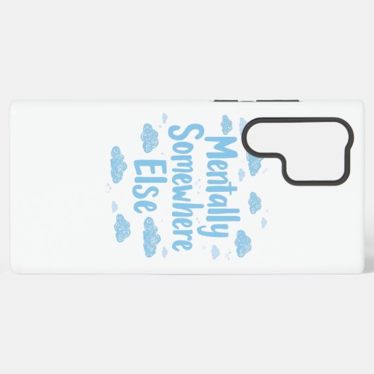 Relatable "Mentally Somewhere Else" with Clouds Samsung Galaxy Hülle (Rückseite (Horizontal))