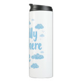 Relatable "Mentally Somewhere Else" with Clouds Thermosbecher (Nach rechts gedreht)