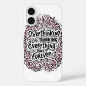 Relatable "Overthinking Everything" Quote Case-Mate iPhone Hülle (Rückseite)