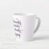 Relatable Self Care and Tired Quote Milchtasse (Rechte Ecke)