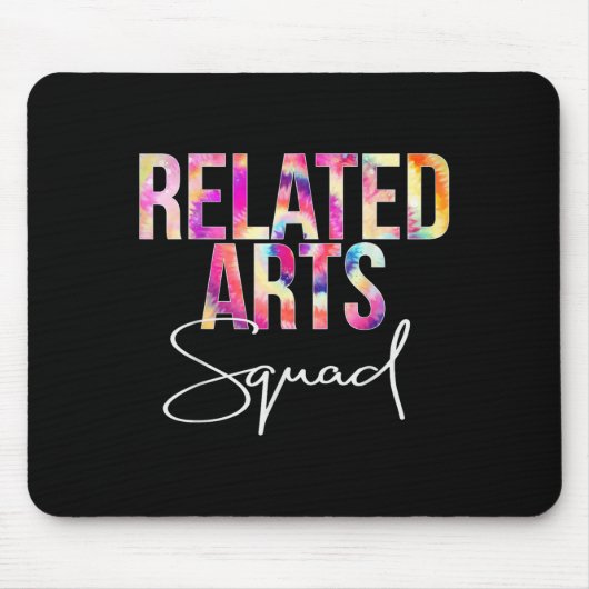 Related Arts Squad Tie Dye Back To School Apprecia Mousepad (Vorne)