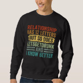 Relationship Has 12 Letters But So Does Letsgetdru Sweatshirt (Vorderseite)