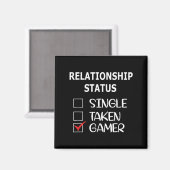Relationship Status Single Taken Gamer  Magnet (Vorderseite/Rückseite)