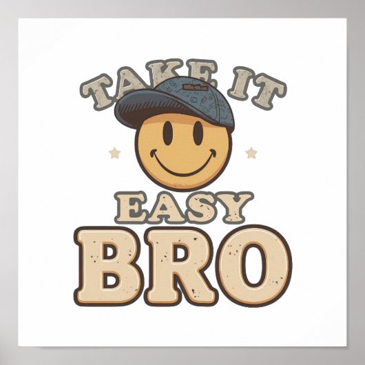 Relax and Chill Dude Slogan Poster (Vorne)