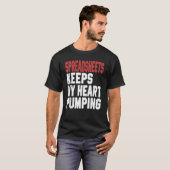 Relax And Freak Spreadsheets Keeps My Heart Pumpin T-Shirt (Vorne ganz)