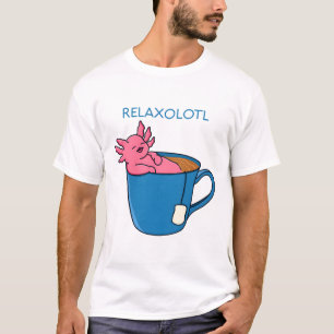 Relax Axolotl T-Shirt