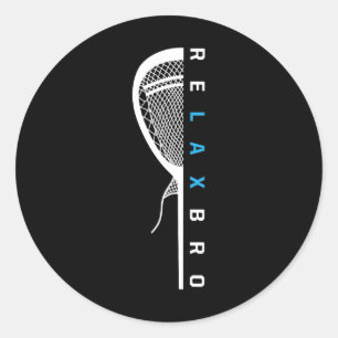 Relax Bro Funny Lacrosse Player Joke Lacrosse Stic Runder Aufkleber